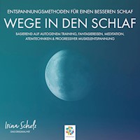 Wege in den Schlaf * Entspannungsmethoden für einen besseren Schlaf * Zuhören / Mitmachen / Einschlafen - minddrops - Hörbuch