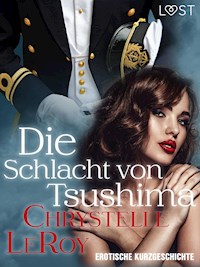 Die Schlacht von Tsushima - erotische Kurzgeschichte - Chrystelle LeRoy - E-Book
