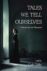 Tales We Tell Ourselves - Carlo Gébler - E-Book