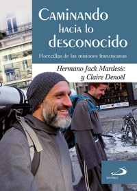 Caminando hacia lo desconocido - Jack Mardesic - E-Book