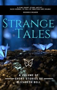 The short stories of E.Bell - Elizabeth Bell - kostenlos E-Book