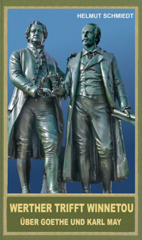 Werther trifft Winnetou - Helmut Schmiedt - E-Book