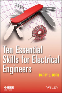 Ten Essential Skills for Electrical Engineers - Barry L. Dorr - E-Book