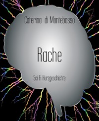 Rache - Caterina di Montebasso - kostenlos E-Book