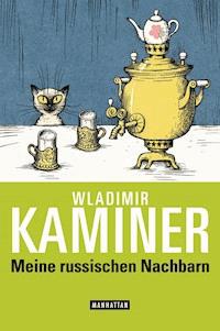 Meine russischen Nachbarn - Wladimir Kaminer - E-Book