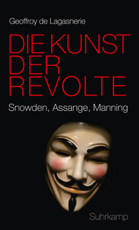 Die Kunst der Revolte - Geoffroy de Lagasnerie - E-Book