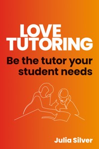 Love Tutoring - Julia Silver - E-Book