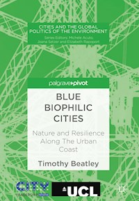 Blue Biophilic Cities - Timothy Beatley - E-Book