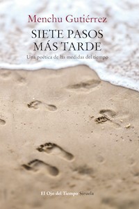 Siete pasos más tarde - Menchu Gutiérrez - E-Book
