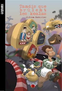 Tandis que brûlent les koalas - Julien Roturier - E-Book