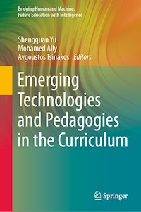 Emerging Technologies and Pedagogies in the Curriculum -  - E-Book