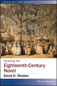 Reading the Eighteenth-Century Novel - - E-Book