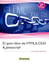 El gran libro de HTML5, CSS3 y Javascript - Diego Gauchat Juan - E-Book