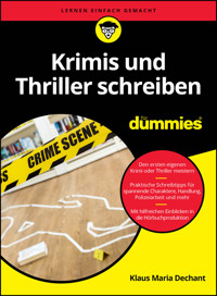 Krimis und Thriller schreiben für Dummies - Klaus Maria Dechant - E-Book