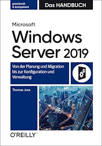 Microsoft Windows Server 2019 – Das Handbuch - Thomas Joos - E-Book
