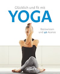 Glücklich und fit mit Yoga - Barbara Klein - E-Book