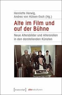Alte im Film und auf der Bühne - - E-Book