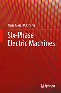 Six-Phase Electric Machines - Jonas Juozas Buksnaitis - E-Book