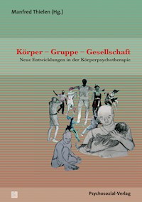 Körper – Gruppe – Gesellschaft -  - E-Book