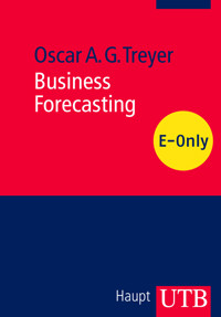 Business Forecasting - Oscar A. G. Treyer - E-Book