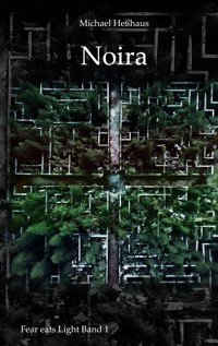 Noira - Michael Heßhaus - E-Book