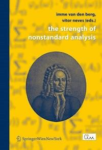 The Strength of Nonstandard Analysis -  - E-Book