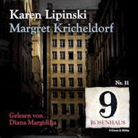 Karen Lipinsky - Rosenhaus 9 - Nr.11 - Margret Kricheldorf - Hörbuch
