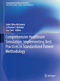 Comprehensive Healthcare Simulation: Implementing Best Practices in Standardized Patient Methodology -  - E-Book