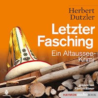 Letzter Fasching - Herbert Dutzler - E-Book + Hörbuch