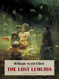 The Lost Lemuria - William Scott-Elliot - E-Book