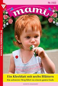 Ein Kleeblatt mit sechs Blättern - Annette Mansdorf - E-Book