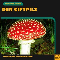 Der Giftpilz - Manfred Kyber - Hörbuch