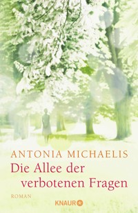 Die Allee der verbotenen Fragen - Antonia Michaelis - E-Book