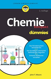Chemie kompakt für Dummies - John T. Moore - E-Book