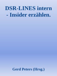 DSR-LINES intern - Insider erzählen - Heinz-Jürgen Marnau - E-Book
