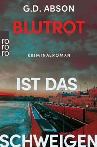 Blutrot ist das Schweigen - G.D. Abson - E-Book + Hörbuch