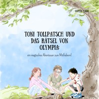 Toni Tollpatsch und das Rätsel von Olympia - Sophia Haski - Hörbuch