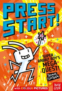 Press Start! Super Rabbit Boy's Mega Quest! - Thomas Flintham - E-Book