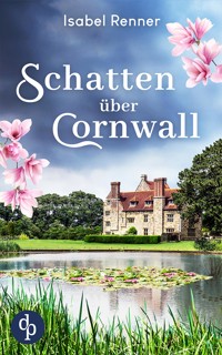 Schatten über Cornwall - Isabel Renner - E-Book
