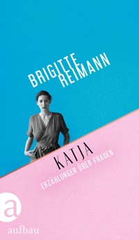 Katja - Brigitte Reimann - E-Book