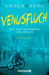 Venusfluch. Auf den Trümmern von Berlin - Liv Amber - E-Book