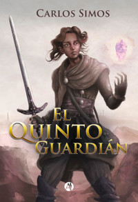 El Quinto Guardián - Carlos Simos - E-Book