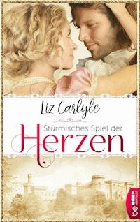 Stürmisches Spiel der Herzen - Liz Carlyle - E-Book