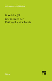 Grundlinien der Philosophie des Rechts - Georg Wilhelm Friedrich Hegel - E-Book
