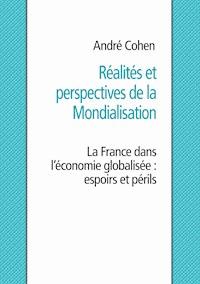 Réalités et perspectives de la mondialisation - André Cohen - E-Book