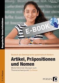 Artikel, Präpositionen & Nomen - Mein Zuhause 3/4 - Maria Stens - E-Book