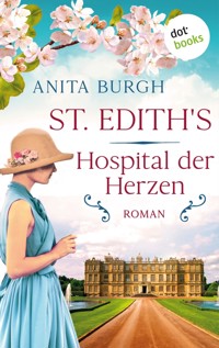 St. Edith's: Hospital der Herzen - Anita Burgh - E-Book