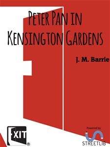 Peter Pan in Kensington Gardens - J.m Barrie - E-Book