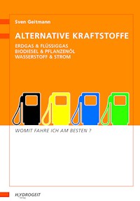 Alternative Kraftstoffe - Sven Geitmann - E-Book
