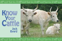 Know Your Cattle - Jack Byard - E-Book